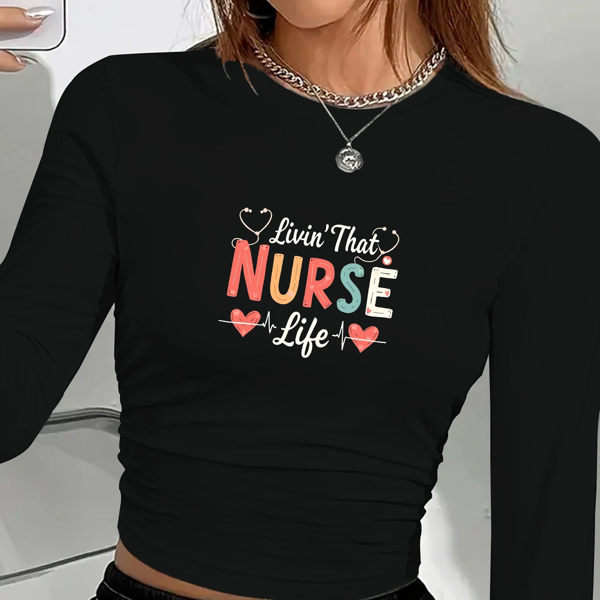 Livin' That NURSE Life Women's Fashion Long Sleeve Shirt with Stethoscope Print Gift - Healthcare Vibes